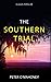 The Southern Trial: An Epic Legal Thriller (The Southern Lawyer Series)