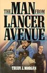 The man from Lancer Avenue The man from Lancer Avenue