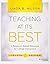 Teaching at Its Best: A Research-Based Resource for College Instructors by Linda B. Nilson (2016-07-18)