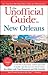 The Unofficial Guide to New Orleans (Unofficial Guides) by Zibart, Eve, Coviello, Will (2009) Paperback