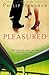Pleasured by Philip Hensher (19-Jul-2004) Paperback