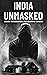 India Unmasked by Charlotte Walker