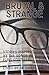 Brutal & Strange: Stories Inspired by the Songs of Elvis Costello