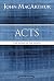 Acts by John F. MacArthur Jr.