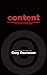 Content: Selected Essays on Technology, Creativity, Copyright, and the Future of the Future by Doctorow, Cory(September 15, 2008) Paperback