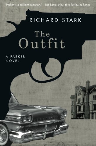 The Outfit: A Parker Novel (Parker Novels) by Richard Stark(1986-08-01)