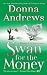 Swan for the Money