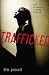 Trafficked by Kim Purcell (2013-02-07)
