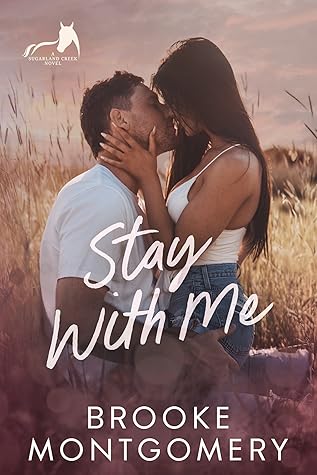 Stay with Me (Sugarland Creek, #2)