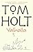 Valhalla by Tom Holt (2001-05-03)
