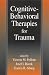 Cognitive-Behavioral Therapies for Trauma (1998-11-09)