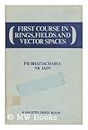First Course in Rings, Fields, and Vector Spaces