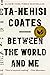 Between the World and Me