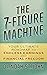 The 7-Figure Machine: Your ...