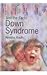 Down Syndrome (Just the Facts)