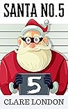 Santa No. 5 by Clare London