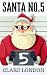 Santa No. 5 by Clare London
