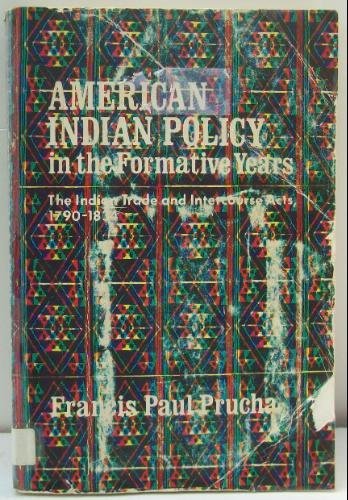 American Indian Policy in the Formative Years the (Paperback)