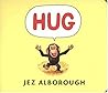 Hug by Jez Alborough by Jez Alborough