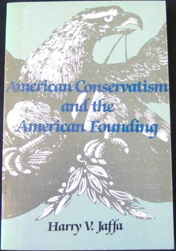 American Conservatism and the American Founding (Paperback)