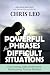 POWERFUL PHRASES FOR DIFFIC...
