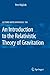 An Introduction to the Relativistic Theory of Gravitation (Lecture Notes in Physics) by Petr Hajicek (2009-12-09)