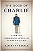 The Book of Charlie by David von Drehle