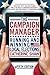 The Campaign Manager: Running and Winning Local Elections by Catherine Shaw (2014-01-07)
