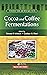 Cocoa and Coffee Fermentati...
