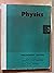 Physics, PSSC, Preliminary Edition, 1957 - 1959, complete by Physical Science Study Comm...