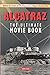 Alcatraz: The Ultimate Movie Book