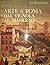 Arte a Roma. Dal Vignola al...