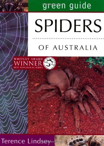 Spiders of Australia (Green Guides) by Lindsey, Terence (2001) Paperback