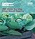 By Jane Moore Gardeners' World: 101 Ideas for Veg from Small Spaces