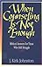When Counseling Is Not Enough: Biblical Answers for Those Who Still Struggle