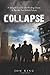 Collapse: A Story of Survival and Finding Grace in the Not Too Distant Future Paperback August 29, 2011
