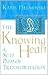 The Knowing Heart Publisher: Shambhala