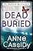 Dead and Buried (Murder Notebooks) by Cassidy, Anne (2014) Paperback