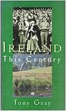 Ireland: This century