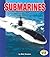 Submarines (Pull Ahead Books)