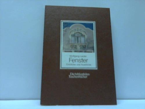 Fenster: Einblicke und Ausblicke (Die Bibliophilen Taschenbucher, 275)