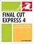 Final Cut Express 4 Visual Quickstart Guide [PB,2008]