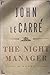 THE NIGHT MANAGER BY J. LeCARRE [HARDCOVER] 1ST EDITION