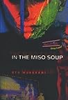 In the Miso Soup Hardcover – December 18, 2003 by Ryū Murakami
