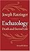 Eschatology Death and Eternal Life by Ratzinger, Joseph Cardi... by Joseph Ratzinger