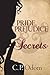 Pride, Prejudice & Secrets by C.P. Odom (2015-01-06)