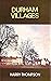 Durham villages (The Village series)