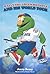 Wally the Green Monster and His World Tour by Jerry Remy by Jerry Remy