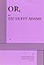 Or, - Acting Edition by Liz Duffy Adams (2011) Paperback