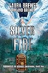 Silver Fire (Chronicles of Asgard: Awakening, #2)